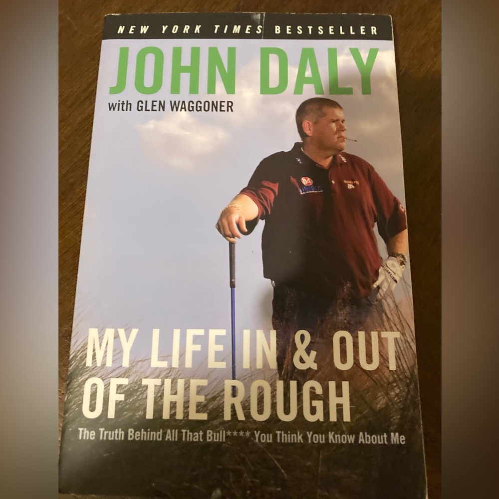 My life in and out of the rough John Daly with Glenn Waggoner softback book